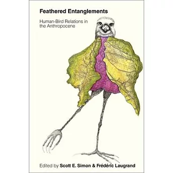 Feathered entanglements : human-bird relations in the anthropocene
