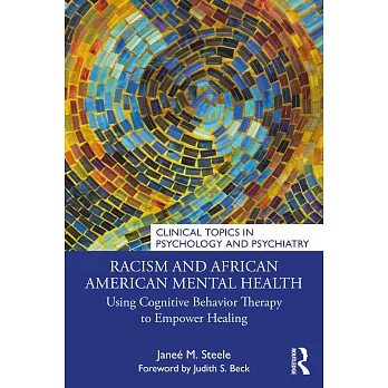 Racism and African American Mental Health: Using Cognitive Behavior Therapy to Empower Healing