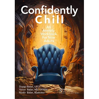 Confidently Chill: An Anxiety Workbook for New Adults