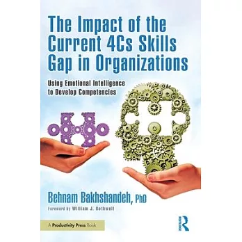 The Impact of the Current 4cs Skills Gap in Organizations: Using Emotional Intelligence to Develop Competencies