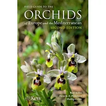 Field Guide to the Orchids of Europe and the Mediterranean