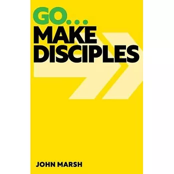 Go . . . Make Disciples