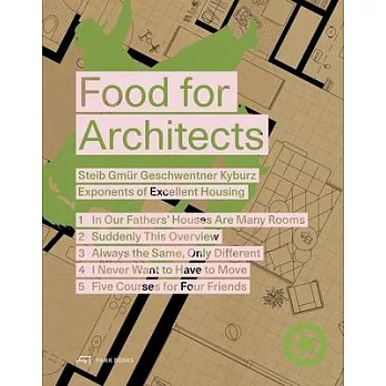 Food for Architects: Steib Gmür Geschwentner Kyburz - Exponents of Excellent Housing