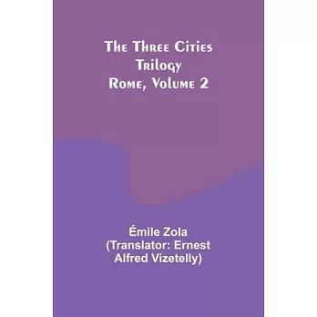 The Three Cities Trilogy: Rome, Volume 2