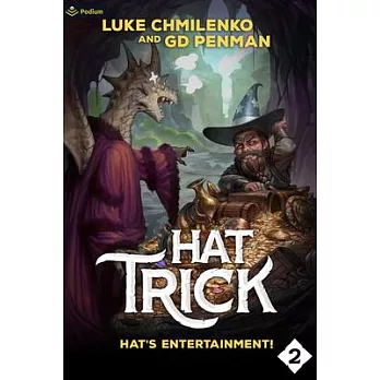 Hat’s Entertainment!: A Humorous High Fantasy