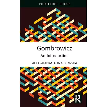 Gombrowicz: An Introduction