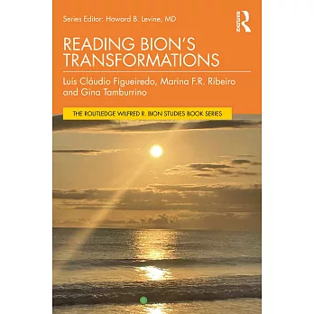 Reading Bion’s Transformations