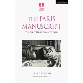 The Paris Manuscript: The Early Draft Rediscovered