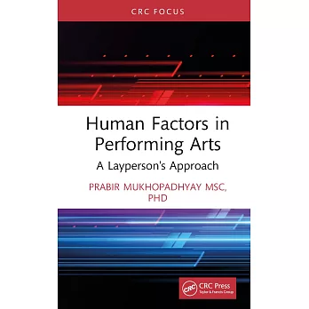 Human Factors in Performing Arts: A Layperson’s Approach