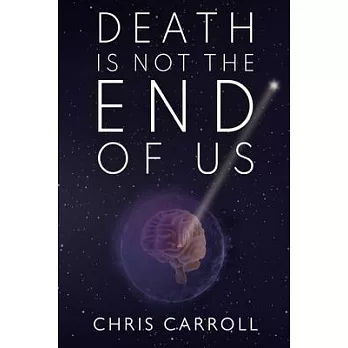 Death is Not the End of Us