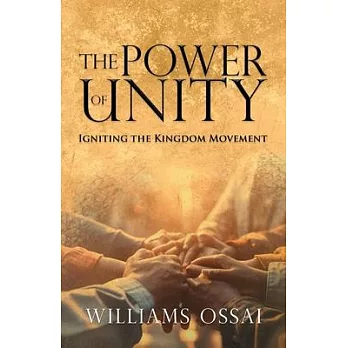 The Power of Unity: Igniting the Kingdom Movement