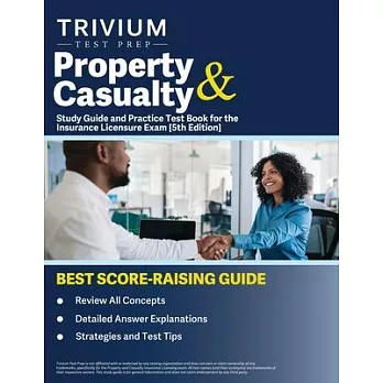 Property and Casualty Study Guide and Practice Test Book for the Insurance Licensure Exam [5th Edition]