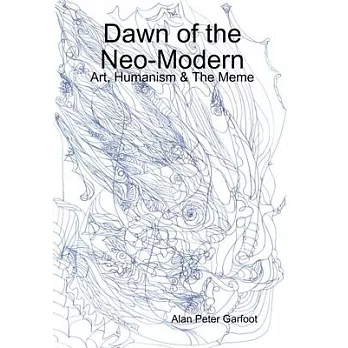 Dawn of the Neo-Modern: Art, Humanism & The Meme
