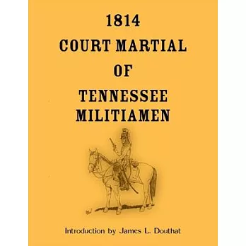 1814 Court Martial of Tennessee Militiamen