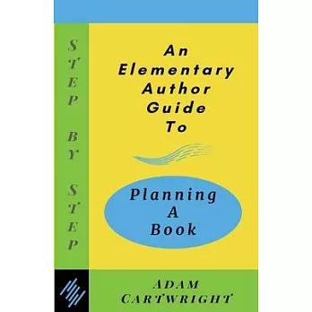 An Elementary Author Guide to: Planning A Book