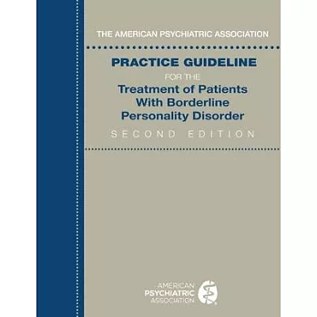 Practice Guideline for the Treatment of Patients with Borderline Personality Disorder