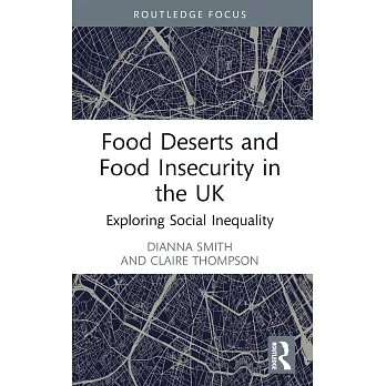 Food Deserts and Food Insecurity in the UK: Exploring Social Inequality