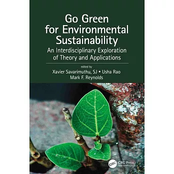 Go Green for Environmental Sustainability: An Interdisciplinary Exploration of Theory and Applications