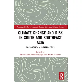 Climate Change and Risk in South and Southeast Asia: Sociopolitical Perspectives