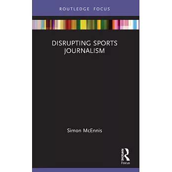 Disrupting Sports Journalism