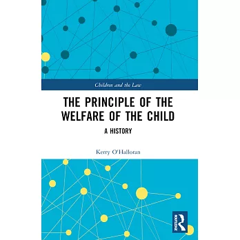 The Principle of the Welfare of the Child: A History