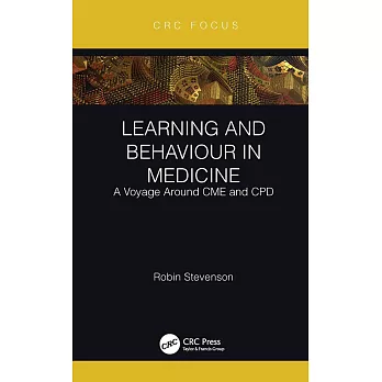 Learning and Behaviour in Medicine: A Voyage Around Cme and Cpd