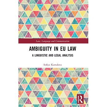 Ambiguity in EU Law: A Linguistic and Legal Analysis