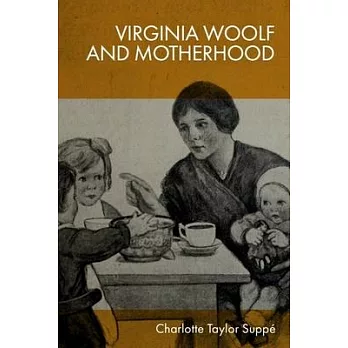 Virginia Woolf and Motherhood