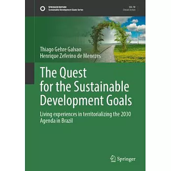 The Quest for the Sustainable Development Goals: Living Experiences in Territorializing the 2030 Agenda in Brazil