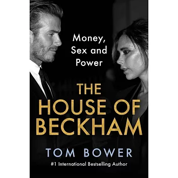 The House of Beckham: Money, Sex and Power