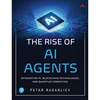 The rise of AI agents : integrating AI, blockchain technologies, and quantum computing