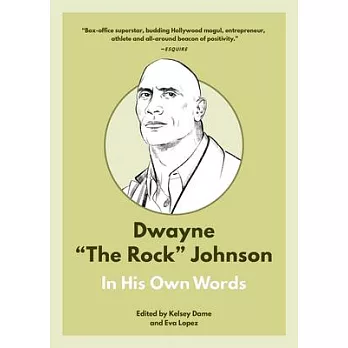 Dwayne the Rock Johnson: In His Own Words