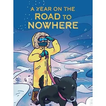 A Year on the Road to Nowhere: English Edition