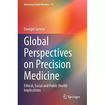 Global Perspectives on Precision Medicine: Ethical, Social and Public Health Implications