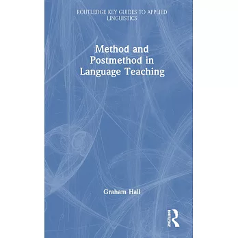 Method and Postmethod in Language Teaching