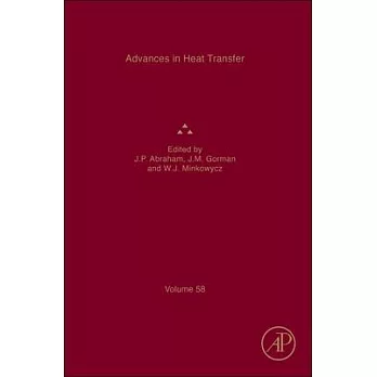 Advances in Heat Transfer: Volume 58