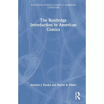 The Routledge Introduction to American Comics