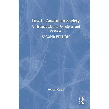 Law in Australian Society: An Introduction to Principles and Process