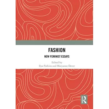 Fashion: New Feminist Essays