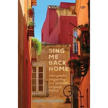 Sing Me Back Home: Ethnographic Songwriting and Sardinian Language Politics