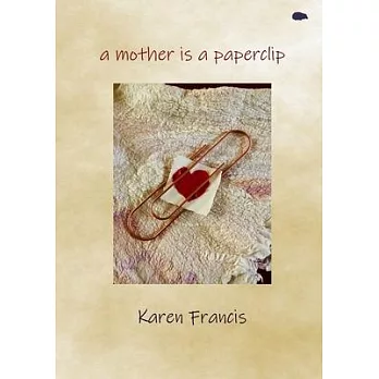 A mother is a paperclip