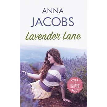 Lavender Lane: The Uplifting Story from the Multi-Million Copy Bestselling Author Anna Jacobs