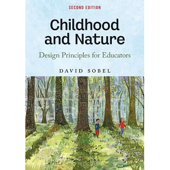 Childhood and Nature: Design Principles for Educators