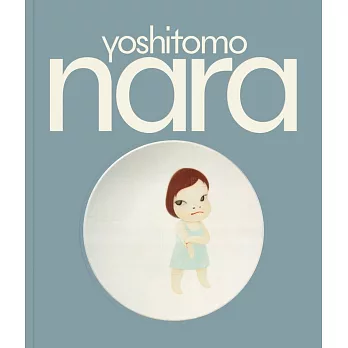 奈良美智四十年作品集：1984-2024 Yoshitomo Nara