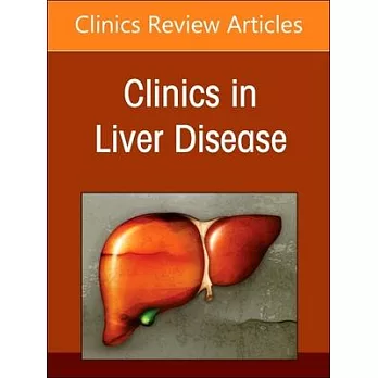 Alcohol-Associated Liver Disease, an Issue of Clinics in Liver Disease: Volume 28-4