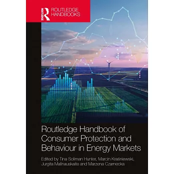 Routledge Handbook of Consumer Protection and Behaviour in Energy Markets