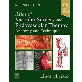 Atlas of Vascular Surgery and Endovascular Therapy: Anatomy and Technique