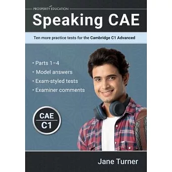 Speaking CAE: Ten more practice tests for the Cambridge C1 Advanced: Ten more practice tests for the Cambridge C2 Proficiency