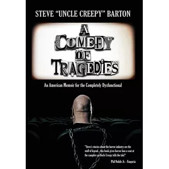 A Comedy of Tragedies: An American Memoir for the Completely Dysfunctional