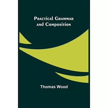 Practical Grammar and Composition